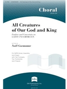 All Creatures of Our God and King by Goemanne Noel for SATB