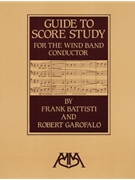 Guide to Score Study for the Wind Band Conductor