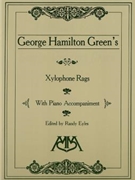 Xylophone Rags of George Hamilton Green