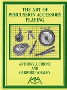 The Art of Percussion Accessory Playing