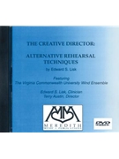 The Creative Director: Alternative Rehearsal Techniques