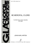 Be Merciful O Lord by Hirten John Karl for Unison/2-Part