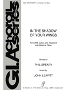 In The Shadow Of Your Wings by Leavitt John for SATB