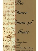 Inner Game Of Music by Green and Gallwey for Text