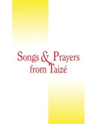 Songs & Prayers From Taize for Instrumental Parts (50 Taize Chants - Accompaniment Editio)