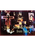 Songs & Prayers From Taize for SATB (Congregation)