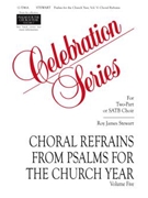 Psalms for the Church Year - Volume 5, Choral Refrains
