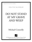 Do Not Stand at My Grave and Weep