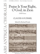 Praise Is Your Right, O God, in Zion