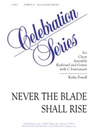 Never the Blade Shall Rise - Instrument edition