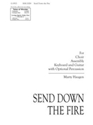 Send Down the Fire by Haugen Marty for SATB
