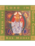 When the Lord in Glory Comes - Music Collection
