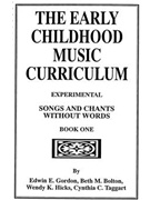 Experimental Songs and Chants Book 1 by Gordon Bolton Hicks and Taggert for Unison