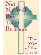 Not My Will But Yours Be Done