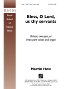 Bless O Lord Us Thy Servants by How Martin for Unison