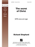 Secret Of Christ by Shephard Richard for SATB