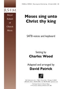Moses Sing unto Christ the King