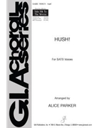 Hush by - Parker Alice - for SATB