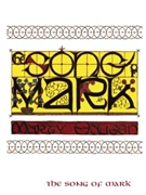 The Song of Mark - Choir edition