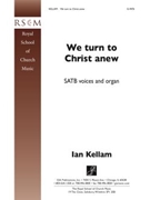 We Turn to Christ Anew