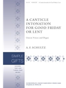 A Canticle Intonation for Good Friday or Lent