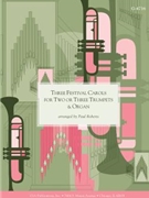 Three Festival Carols for Two or Three Trumpets and Organ