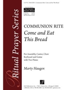 Come and Eat This Bread