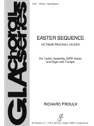 Easter Sequence by Proulx Richard for SATB