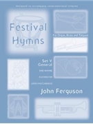 Festival Hymns for Organ Brass and Timpani Volume 5 by - Ferguson John - for Organ