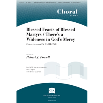 Blessed Feasts of Blessed Martyrs / There’s a Wideness in God's Mercy - Instrument edition