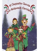 A Cappella Carols for Sidewalk Carolers