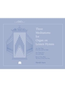 Three Meditations for Organ on Lenten Hymns