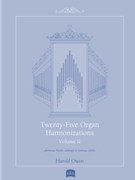Twenty-Five Organ Harmonizations - Volume 2