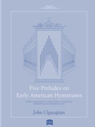 Five Preludes on Early American Tunes