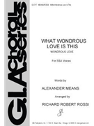 What Wondrous Love Is This by - Rossi Richard Rober - for SSA