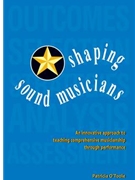 Shaping Sound Musicians by O'toole for Text