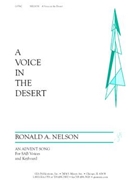 Voice in the Desert by Nelson Ronald A for SAB and Piano