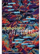Composers On Composing For Band by Camphouse Mark for Text