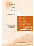 Rock-a My Soul by - Brown Uzee - for SSAATTBB