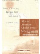 Lord, I Want to Live for Thee