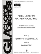 Risen Lord, We Gather Round You - Full Score and Parts