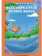 Book of Fingerplays & Action Songs by Feierabend John for SongBook