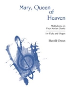 Mary Queen Of Heaven by Owen Harold - Owen Harold - for Flute and Organ