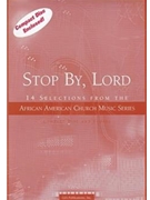 Stop By, Lord - Music Collection
