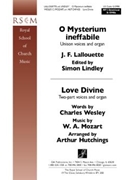 O mysterium ineffabile / Love Divine