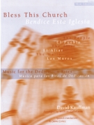 Bless This Church / Bendice Esta Iglesia - Choral edition