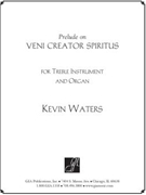 Veni Creator Spiritus by Waters Kevin - Water Kevin - for C Instrument and Organ