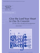 Give the Lord Your Heart / Le Das Tu Corazon - Guitar edition