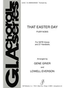 That Easter Day by Grier and Everson - Everson Lowell - for SATB