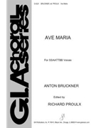 Ave Maria by Bruckner Anton - Richard Proulx - for SATB a cappella